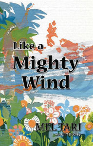 Title: Like a Mighty Wind, Author: Mel Tari