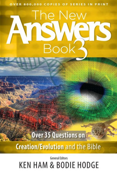 The New Answers Book Volume 3: Over 35 Questions on Creation/Evolution and the Bible