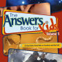 The Answers Book for Kids Volume 1: Questions on Creation and the Fall