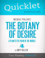 Quicklet on Michael Pollan's The Botany of Desire (CliffNotes-like Summary, Analysis, and Review)