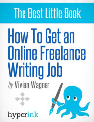 How To Get An Online Freelance Writing Job