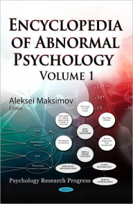 Title: Encyclopedia of Abnormal Psychology, Author: Aleksei Maksimov