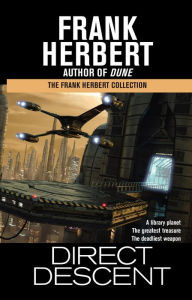 Title: Direct Descent, Author: Frank Herbert