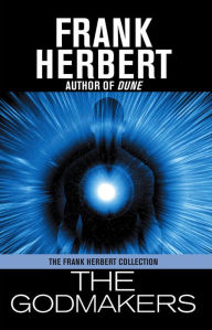 Title: The Godmakers, Author: Frank Herbert