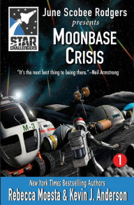 Title: Star Challengers: Moonbase Crisis: Star Challengers Book 1, Author: Rebecca Moesta