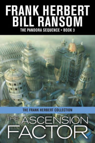 Title: The Ascension Factor (Pandora Sequence #3), Author: Frank Herbert