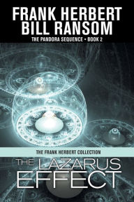 Title: The Lazarus Effect (Pandora Sequence #2), Author: Frank Herbert