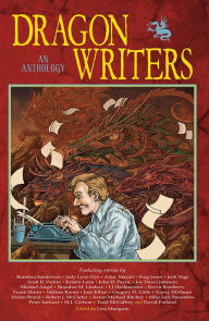 Title: Dragon Writers: An Anthology, Author: Lisa Magnum