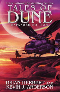 Title: Tales of Dune: Expanded Edition, Author: Brian Herbert