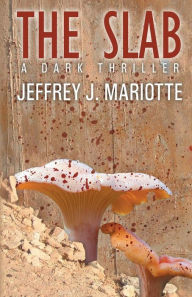 Title: The Slab, Author: Jeffrey J. Mariotte