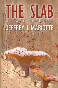 Title: The Slab, Author: Jeffrey J. Mariotte