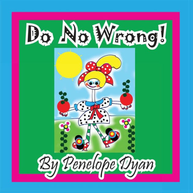 do-no-wrong-by-penelope-dyan-paperback-barnes-noble