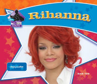 Title: Rihanna: Singing Sensation, Author: Sarah Tieck