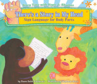 Title: There's a Story in My Head: Sign Language for Body Parts eBook, Author: Dawn Babb Prochovnic