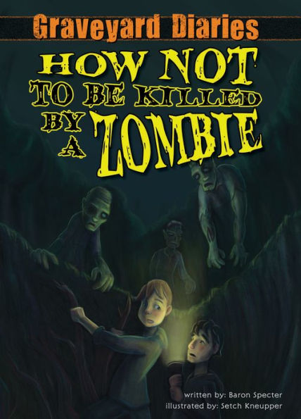 How Not to be Killed by a Zombie: Book 3 eBook