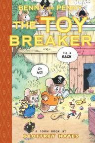 Title: Benny and Penny in the Toy Breaker: Toon Books Level 2, Author: Geoffrey Hayes