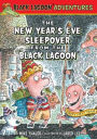 The New Year's Eve Sleepover from the Black Lagoon (Black Lagoon Adventures Series #14)