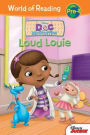 Loud Louie: World of Reading Series: Pre-Level 1 (Doc McStuffins Series)
