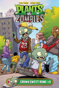 Title: Grown Sweet Home #2 (Plants vs. Zombies Series), Author: Paul Tobin