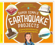Title: Super Simple Earthquake Projects: Science Activities for Future Seismologists, Author: Jessie Alkire