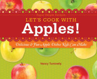 Title: Let's Cook with Apples!: Delicious & Fun Apple Dishes Kids Can Make eBook, Author: Nancy Tuminelly
