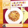 Cool Meat-Free Recipes: Delicious & Fun Foods Without Meat