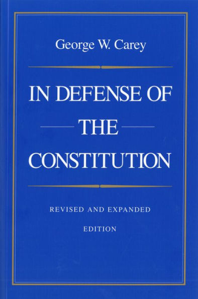 In Defense of the Constitution
