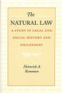 The Natural Law: A Study in Legal and Social History and Philosophy
