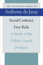 Social Contract, Free Ride: A Study of the Public-Goods Problem