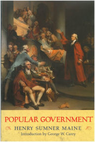 Title: Popular Government, Author: Henry Sumner Maine