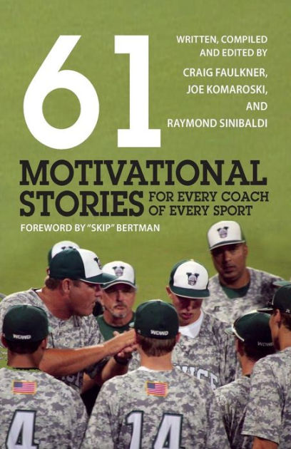 61 Motivational Stories For Every Coach Of Every Sport By Craig 