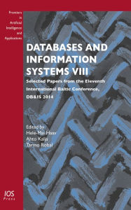Databases and Information Systems VIII: Selected Papers from the Eleventh International Baltic Conference, DB&IS 2014