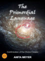 The Primordial Language: Confirmation of the Divine Creator
