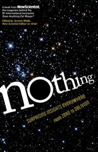 Title: Nothing: Surprising Insights Everywhere from Zero to Oblivion, Author: New Scientist