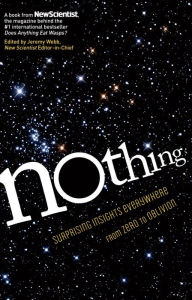 Title: Nothing: Surprising Insights Everywhere from Zero to Oblivion, Author: NewScientist