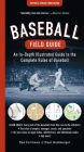 Baseball Field Guide, Third Edition: An In-Depth Illustrated Guide to the Complete Rules of Baseball