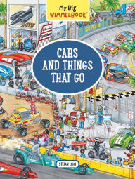 Title: Cars and Things That Go (My Big Wimmelbook Series), Author: Stefan Lohr