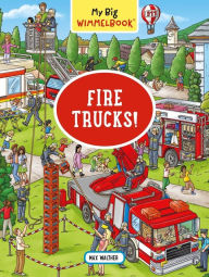 Title: Fire Trucks! (My Big Wimmelbook Series), Author: Max Walther
