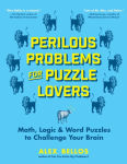 Alternative view 1 of Perilous Problems for Puzzle Lovers: Math, Logic & Word Puzzles to Challenge Your Brain