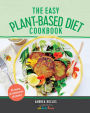 The Easy Plant-Based Diet Cookbook: Healthy and Hearty Recipes for the Whole Family