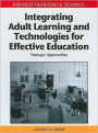 Integrating Adult Learning and Technologies for Effective Education: Strategic Approaches