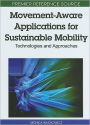 Movement-Aware Applications for Sustainable Mobility: Technologies and Approaches