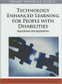Technology Enhanced Learning for People with Disabilities: Approaches and Applications