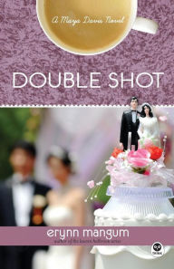 Double Shot (Maya Davis Series)