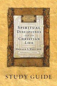 Title: Spiritual Disciplines for the Christian Life Study Guide, Author: Donald S. Whitney