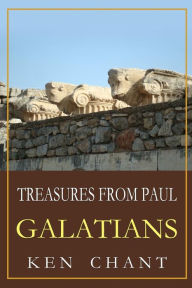 Title: Treasures From Paul - Galatians, Author: Ken Chant