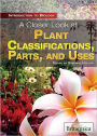 A Closer Look at Plant Classifications, Parts, and Uses