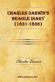 Title: Charles Darwin's Beagle Diary (1831-1836), Author: Charles Darwin