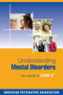 Understanding Mental Disorders: Your Guide to DSM-5®