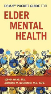 Title: DSM-5® Pocket Guide for Elder Mental Health, Author: Sophia Wang MD